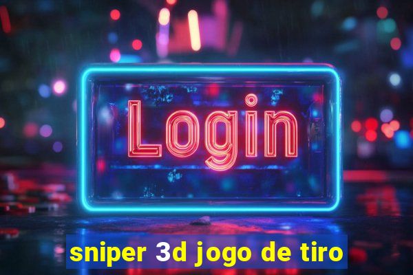 sniper 3d jogo de tiro